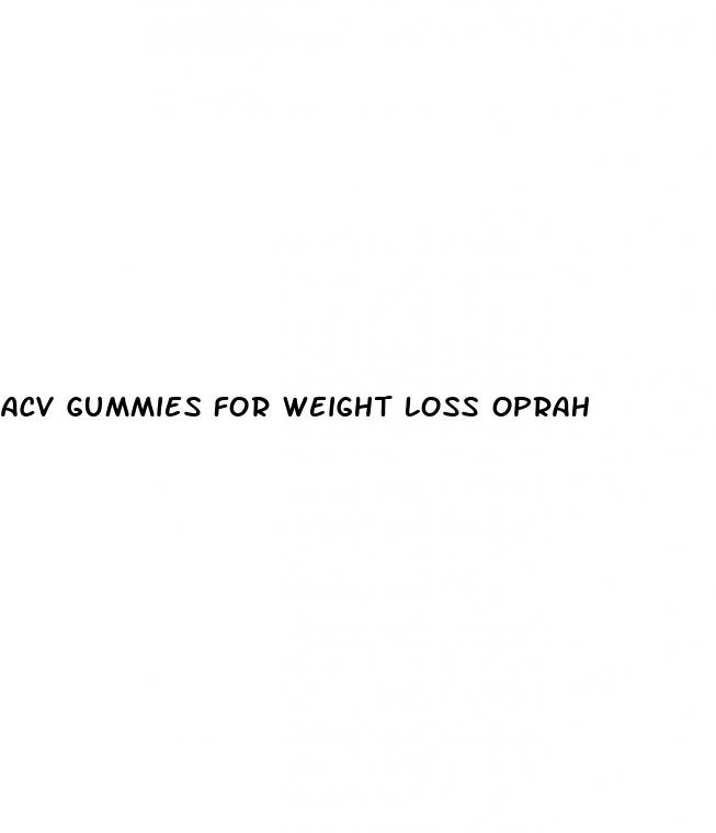 acv gummies for weight loss oprah