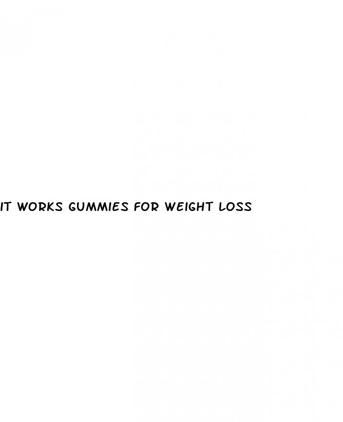 it works gummies for weight loss