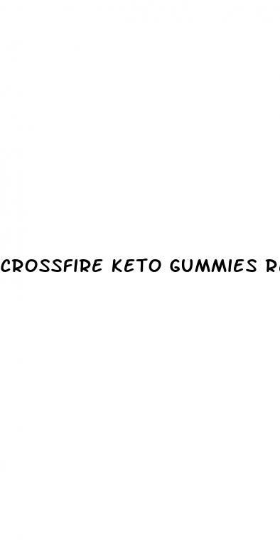 crossfire keto gummies review