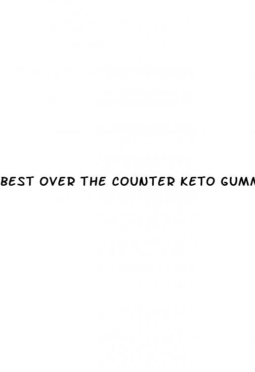 best over the counter keto gummies