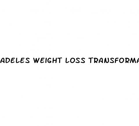 adeles weight loss transformation