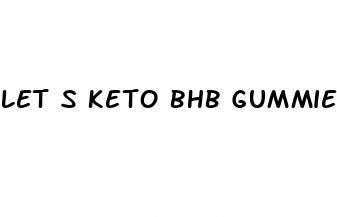 let s keto bhb gummies