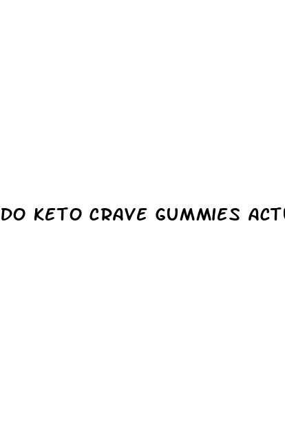 do keto crave gummies actually work