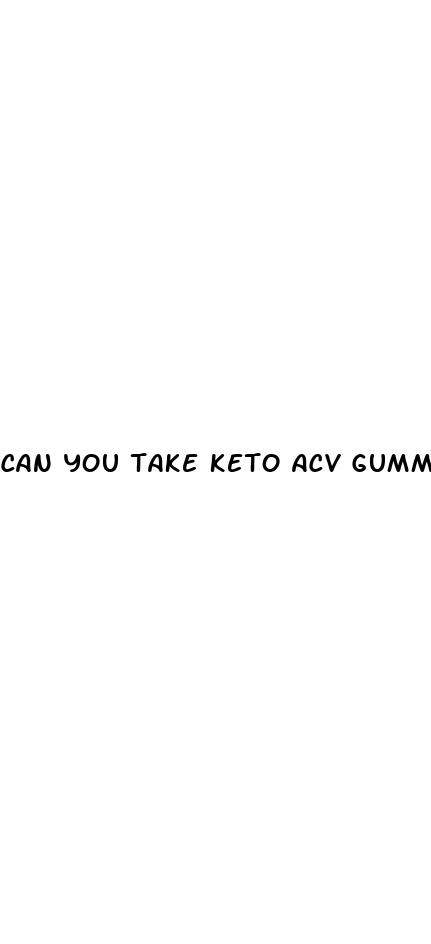 can you take keto acv gummies with metformin