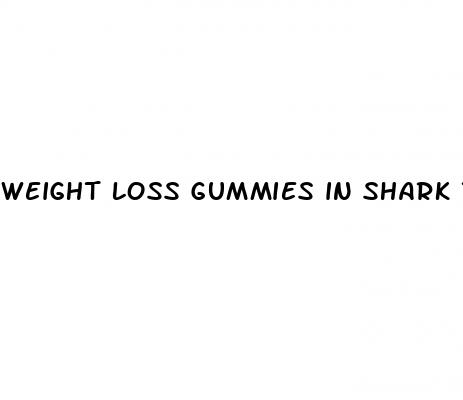 weight loss gummies in shark tank