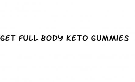 get full body keto gummies