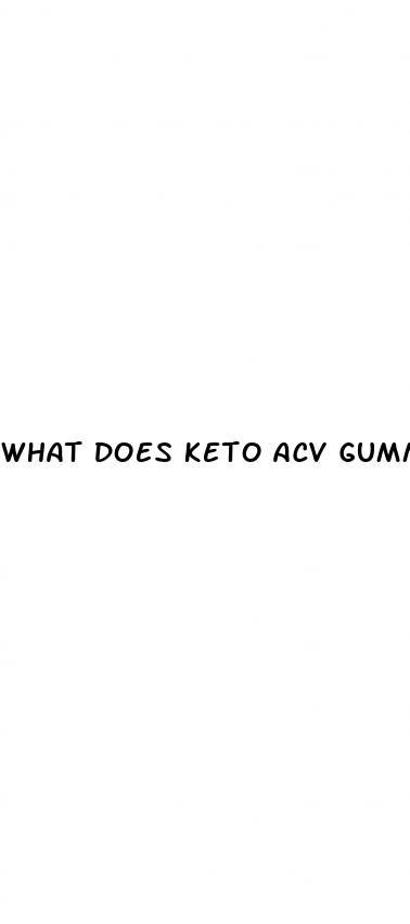 what does keto acv gummies do