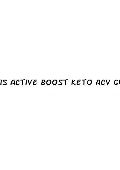 is active boost keto acv gummies legit