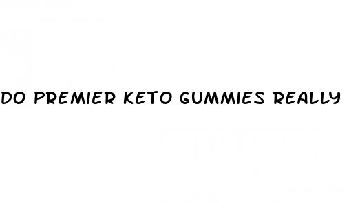 do premier keto gummies really work