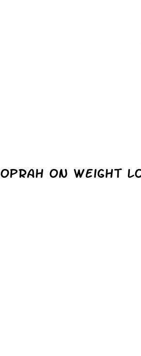 oprah on weight loss