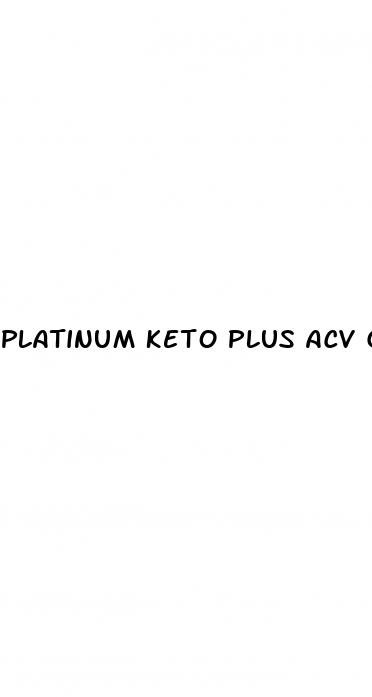 platinum keto plus acv gummies reviews