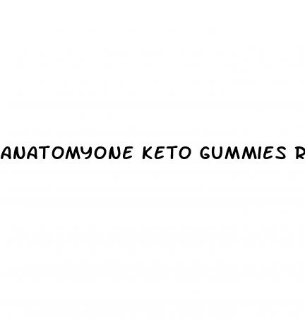 anatomyone keto gummies reviews