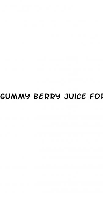 gummy berry juice for weight loss