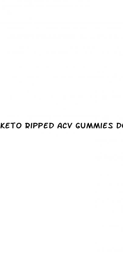 keto ripped acv gummies do they work