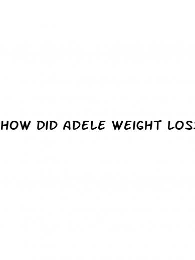 how did adele weight loss