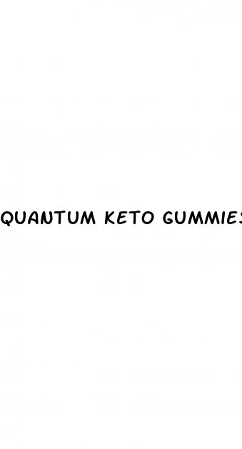 quantum keto gummies reviews