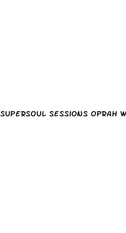 supersoul sessions oprah weight loss