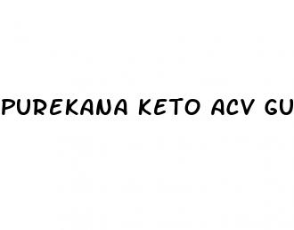 purekana keto acv gummies