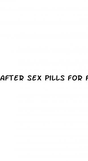 after sex pills for female