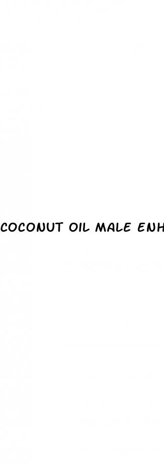 coconut oil male enhancement