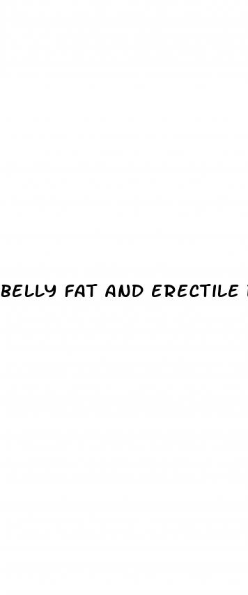 belly fat and erectile dysfunction