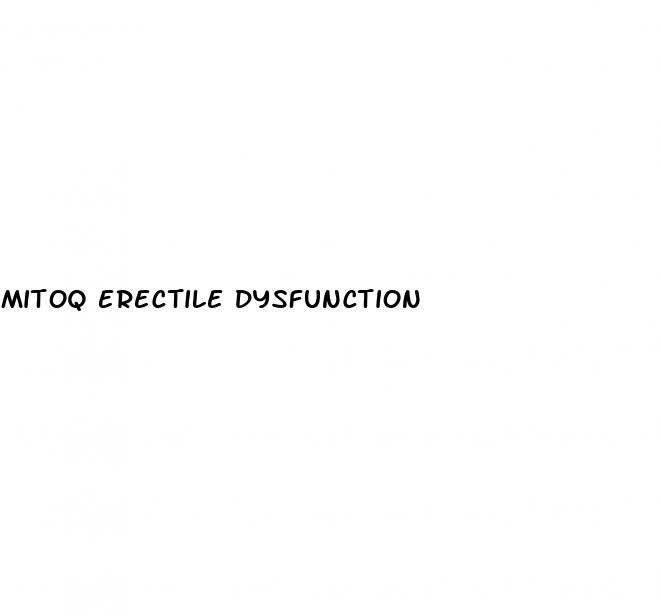 mitoq erectile dysfunction