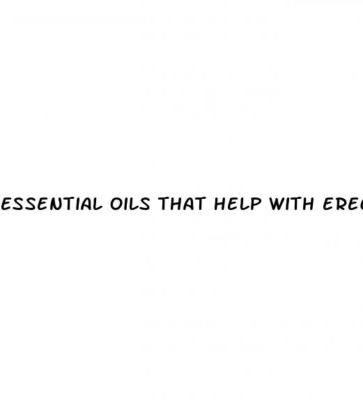 essential oils that help with erectile dysfunction