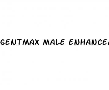 gentmax male enhancement pills and gel