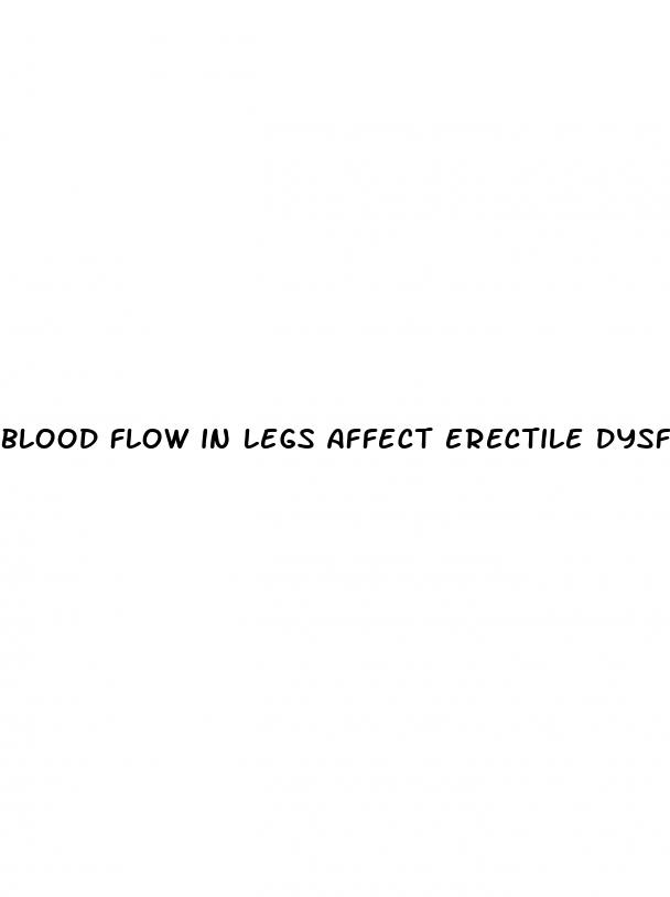 blood flow in legs affect erectile dysfunction