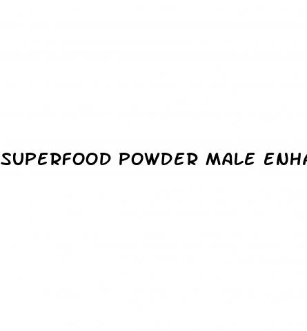 superfood powder male enhancement