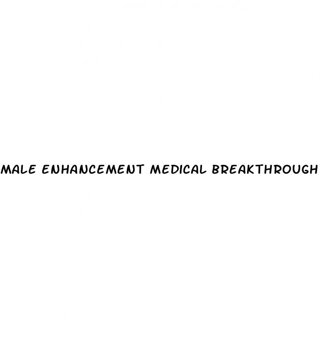 male enhancement medical breakthrough news