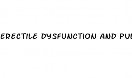 erectile dysfunction and pulmonary