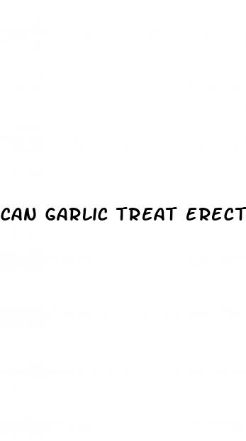 can garlic treat erectile dysfunction