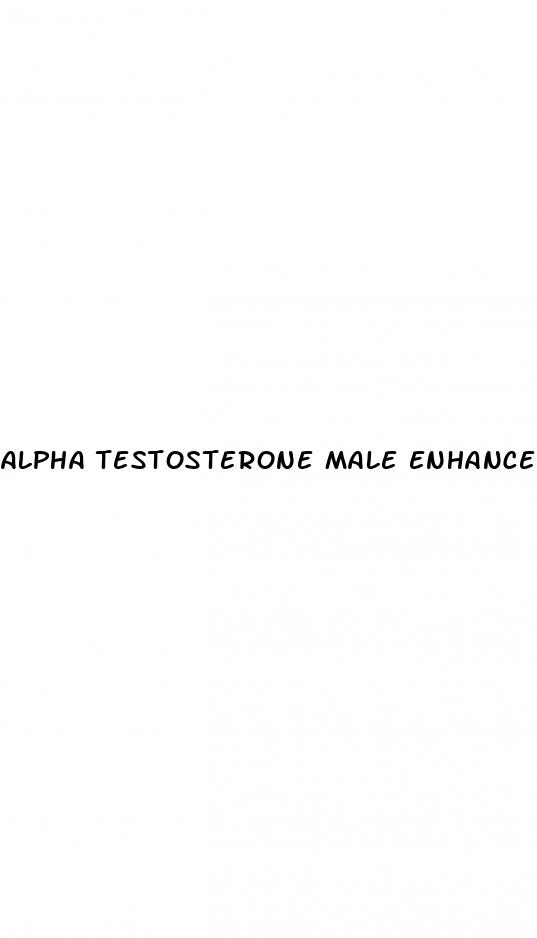 alpha testosterone male enhancement review