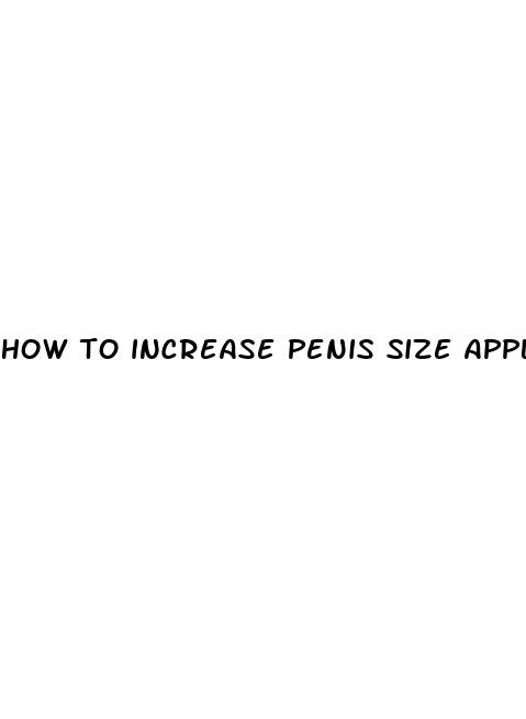 how to increase penis size apple juice