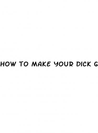 how to make your dick grow bigger without pills