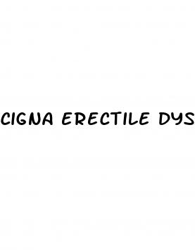 cigna erectile dysfunction coverage