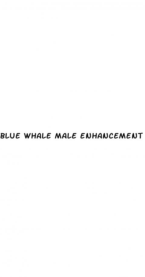 blue whale male enhancement