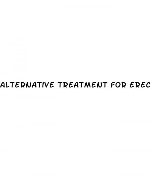 alternative treatment for erectile dysfunction