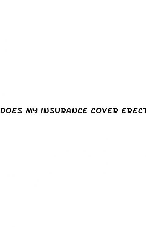 does my insurance cover erectile dysfunction medication