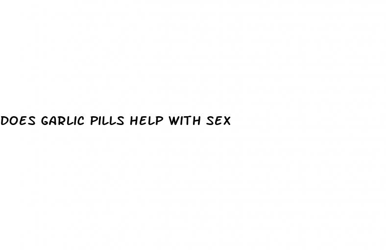 does garlic pills help with sex