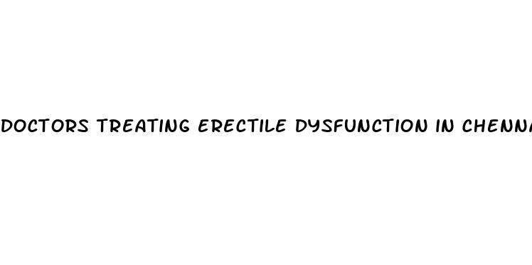 doctors treating erectile dysfunction in chennai