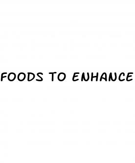 foods to enhance male performance