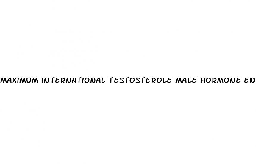 maximum international testosterole male hormone enhancement formula