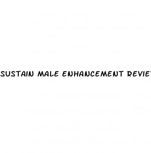 sustain male enhancement reviews