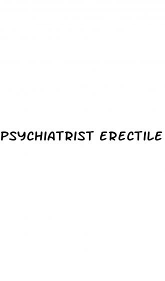 psychiatrist erectile dysfunction