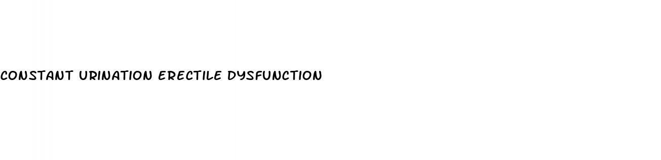 constant urination erectile dysfunction