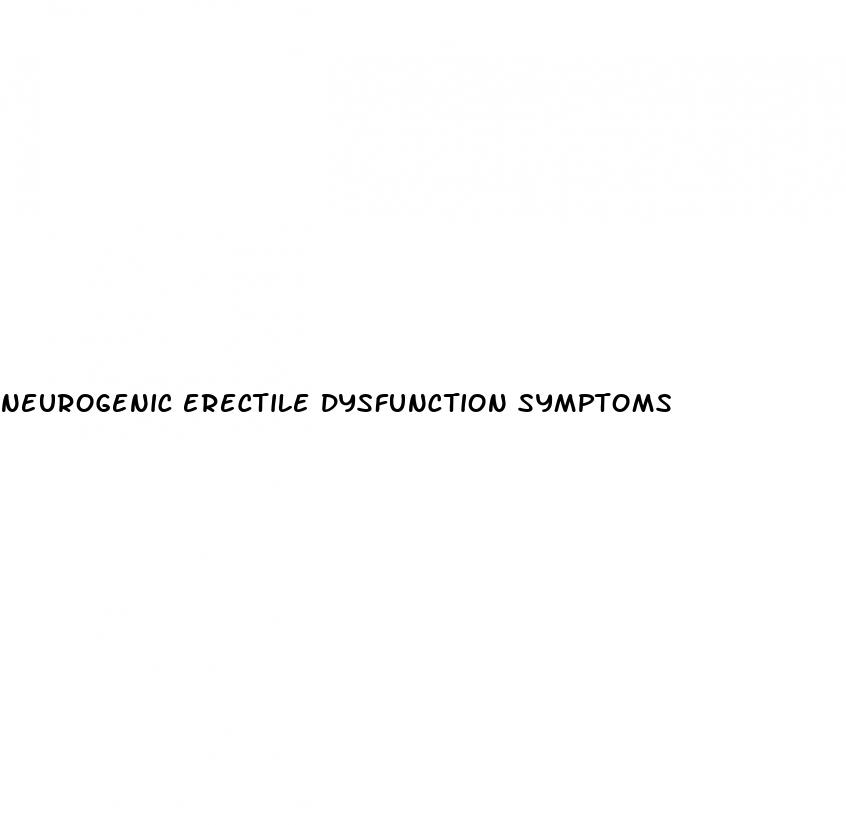 neurogenic erectile dysfunction symptoms