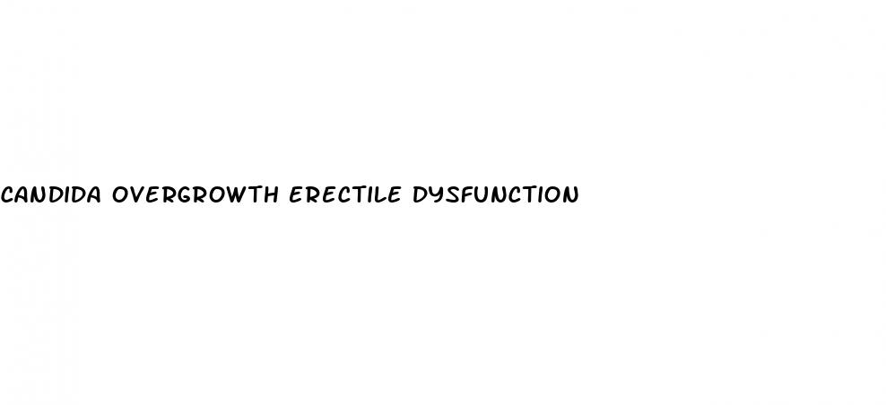 candida overgrowth erectile dysfunction