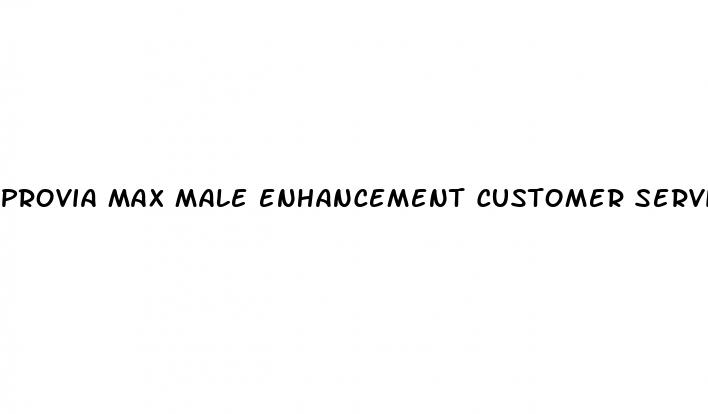 provia max male enhancement customer service number